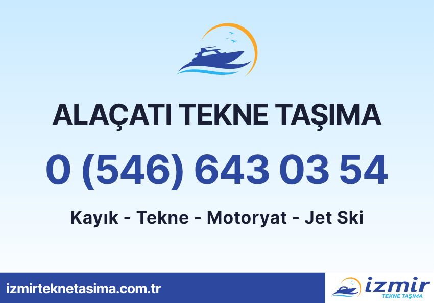 Alaçatı Tekne Taşıma